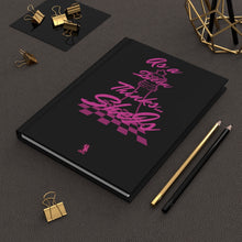 Load image into Gallery viewer, As a Queen Thinks She Is Hardcover Journal
